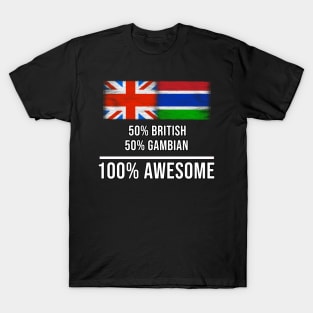 50% British 50% Gambian 100% Awesome - Gift for Gambian Heritage From Gambia T-Shirt